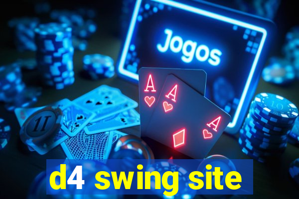 d4 swing site